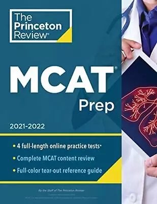 Princeton Review MCAT Prep 2021-2022: 4 Practice Tests + Complete Content Cover • $16