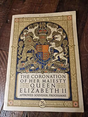 The Coronation Of Her Majesty Queen Elizabeth II Approved Souvenir Programme • £10