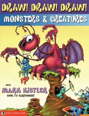Draw Draw Draw 2 MONSTERS  CREATURES With Mark Kistler (Volume 2) - GOOD • $6.78