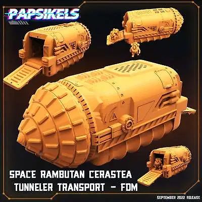 3D Printed Papsikels Cyberpunk Sci-Fi Space Rambutan Cerastea Tunneler Transport • $76.91