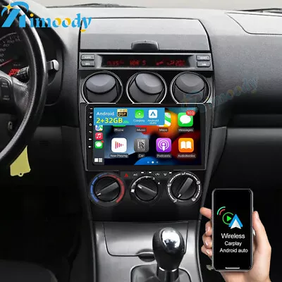 Apple Carplay For Mazda 6 2003-2008 Android 13 Car Stereo Radio GPS Navi 2+32GB • $139.99