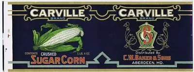 Carville Sugar Corn Can Label C.W. Baker & Sons Aberdeen MD • $4.95