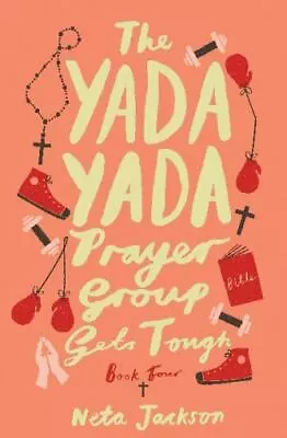 The Yada Yada Prayer Group Gets Tough (Yada Yada Series) • $6.49