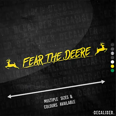 £14.50 • Buy Fear The Deere With Deere Both Sides Sticker - Many Colours Sizes - John Deere