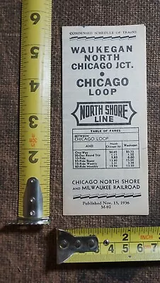 Nov 1936 CHICAGO NORTH SHORE LINE & MILWAUKEE RAILROAD WAUKEGAN NORTH Time Table • $8.75