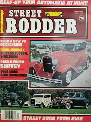 Street Rodder April 1977 Vtg Magazine V8 Quickchange - Ohio - Shows NoML VG • $14.95