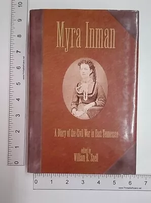 Myra Inman: Diary Of Civil War In Tennessee Ed. Snell. 1st Ed. 2000 HB DJ VG+ • $44.97