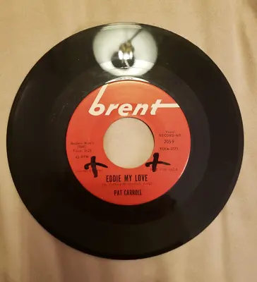 45 Rpm Sweet Soul/pat Carroll & Group/eddie My Love/i Only Have Eyes For You • $22