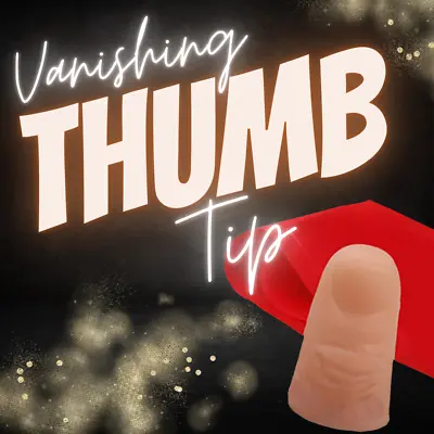 VANISHING THUMB TIP | CHILD SIZE - Magic & Party Tricks • $7.95