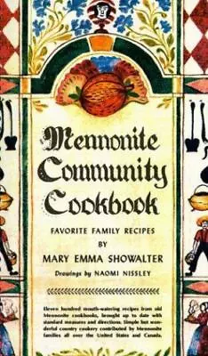 Mennonite Community Cookbook - Plastic_comb Mary Emma Showalter • $14.25