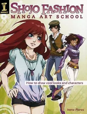 Shojo Fashion Manga Art School: How To Draw Cool Looks And Characters • £3.48