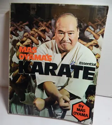 Mas Oyama's Essential Karate By Oyama Mas Trade Paperback 1978 Martial Arts • $19.89