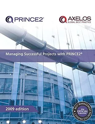 Managing Successful Projects With PRINCE2: 2009 Edition-Office Of Government Com • £3.99