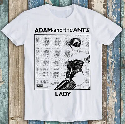 Adam And The Ants Lady Band Vinyl Poster 80s Meme Funny Gift Tee T Shirt M1442 • £6.35