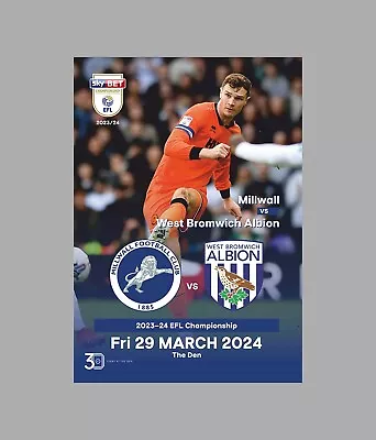 MILLWALL V WBA WEST BROMWICH ALBION 29 March 2024 England Championship FAN 12 Pg • £3.99