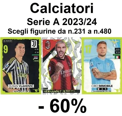 Panini Calciatori Serie A 2023-24 Figurine A Scelta Da N. 231 A N. 480 • $1.08