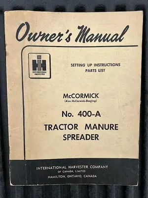 Vintage IH International Harvester No. 400 Tractor Manure Spreader Manual • $24.99