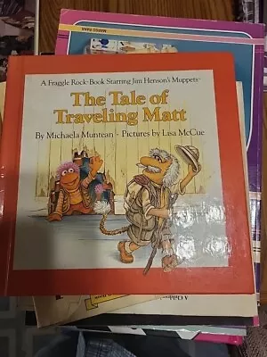 The Tale Of Traveling Matt ~ Jim Henson ~ A  Fraggle Rock Book  1984 • $5