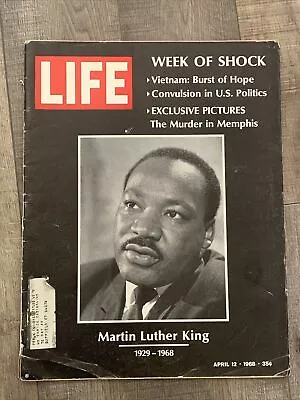 April 12 1968 LIFE Magazine Martin Luther King Jr. Death Issue ‘Week Of Shock’ • $8.50