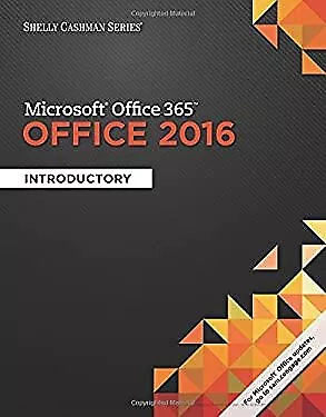 $7.93 • Buy Shelly Cashman Series Microsoft Office 365 And Office 2016 : Intr