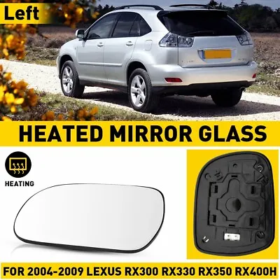 For 2004-09 Lexus RX300 RX330 RX350 RX400H Driver Side Left Mirror Glass Heated • $17.99