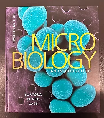 Microbiology: An Introduction 12th Edition By Gerard Tortora Berdell Funke Etc • $24.95