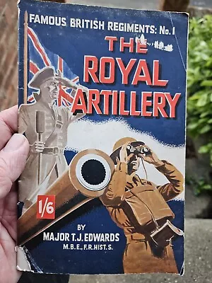 Booklet 2nd World War 1940s Famous British Regiments No 1 - The Royal Artillery • £3.35