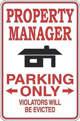 *Aluminum* Property Manager Parking Only 8 X12  Metal Novelty Sign  S372 • $12.99