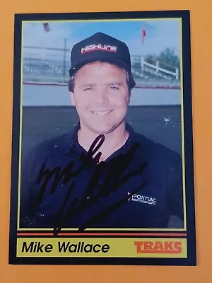 Mike Wallace Signed 1991 Traks - NASCAR - Autographed • $2.99