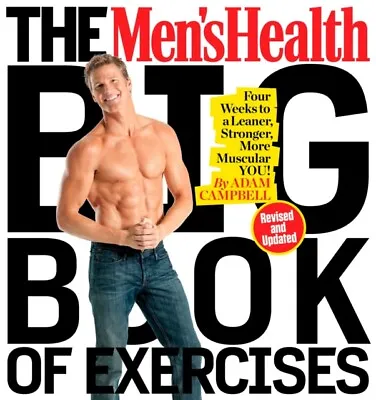 The Mens Health Big Book Of Exercises By Editors Of Mens Health Magazi 978162336 • £21.85