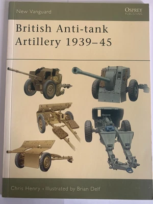 £4.99 • Buy Osprey New Vanguard Book - British Anti-Tank Artillery 1939-45