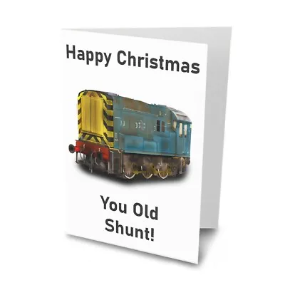 Train Railway Enthusiast Christmas Card Funny Rude  Old Shunt  Shunter Class 08 • £3.89