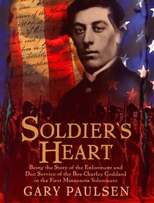 Soldier's Heart : Being The Story Of The Enlistment And Due Servi • $5.76