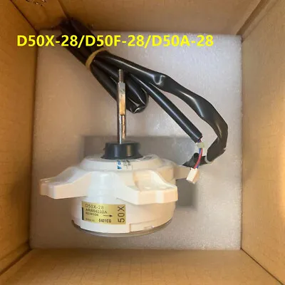 New Air Conditioner Outdoor Machine Motor D50X-28 D50N-28 D50F-28 ARW34F8P50DA • $178.59