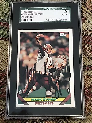 Mark Rypien AUTOGRAPH 1993 TOPPS #335 CARD SIGNED WASHINGTON REDSKIN  SGC Slab • $39.95