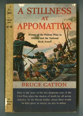 A STILLNESS At APPOMATTOX By Bruce CATTON! Vintage 1958 Paperback! Review Copy! • $12.99