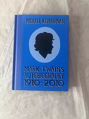 Mark Twain's Autobiography 1910-2010 By Michael Kupperman • $18.76