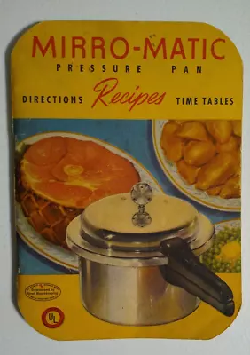 Mirro-Matic Pressure Pan Directions Recipes Time Tables Booklet 1947 • $5