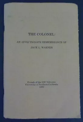THE COLONEL AN AFFECTIONATE REMEMBRANCE OF JACK L. WARNER At USC 1980 Mel Blanc • £51.45