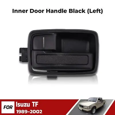 Inner Door Grab Interior Handle Grip LH For Isuzu TFR Holden Rodeo Ute 1989-02 • $29.66