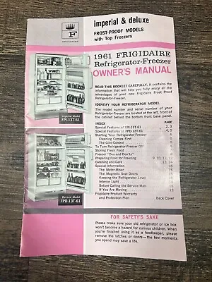 Vintage 1961 FRIGIDAIRE Refrigerator-Freezer Owner's Manual Imperial & Deluxe • $14.99