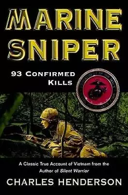 Marine Sniper: 93 Confirmed Kills--a Classic True Account Of Vietnam - GOOD • $5.10