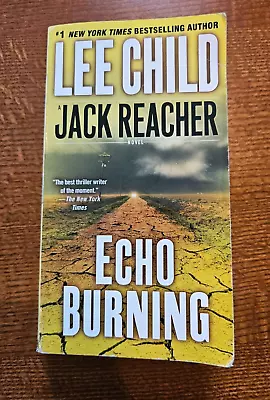 Echo Burning Jack Reacher Novel Lee Child Paperback Book • $5.99
