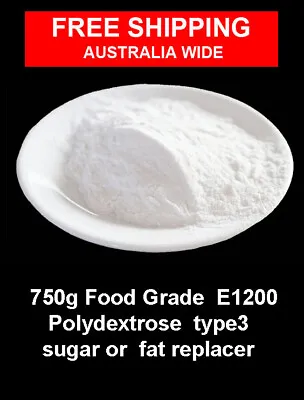 750 Grams Polydextrose 3  Low Carb Dietary Fibre And Fat Substitute  E1200 • $30.95