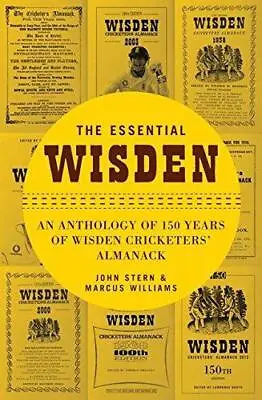 £18.28 • Buy The Essential Wisden: An Anthology Of 150 Years Of Wisden Cricketers' Almanack