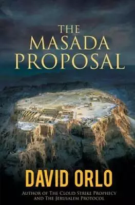 The Masada Proposal (A Regan Hart Novel) - Paperback By Orlo David - GOOD • $6.26