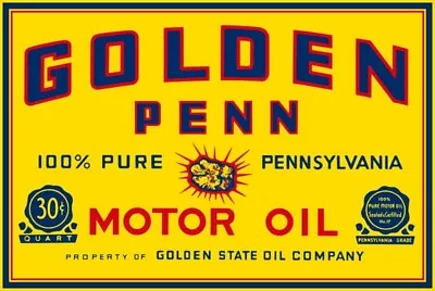 Golden Penn Motor Oil NEW METAL SIGN: Golden State Oil Company 30 Cents/Quart • $19.88