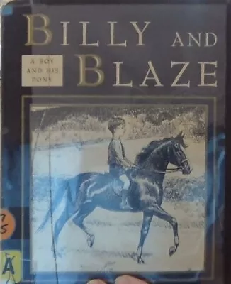 Billy And Blaze Ser.: Billy And Blaze : A Boy And His Pony By C. W. Anderson... • $9