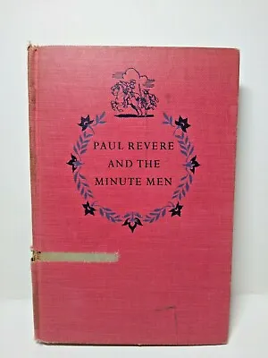 Vtg 1950 Book Paul Revere And The Minute Men No Dust Cover 7th Printing • $20.76