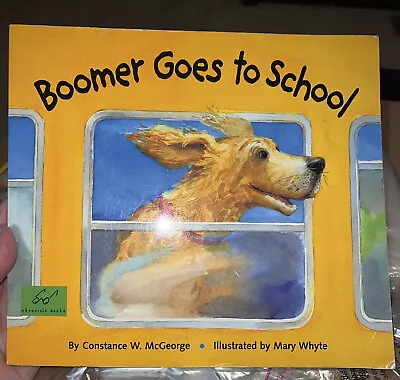Boomer Goes To School (Boomer BOOM) By McGeorge Constance Very Good • $3